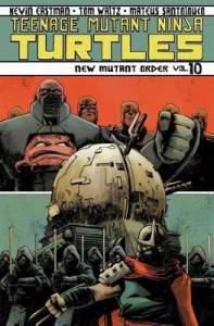 Teenage Mutant Ninja Turtles Volume 10 New Mutant Order 1