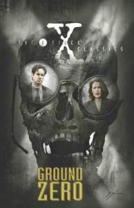 X-Files Classics: Ground Zero 1