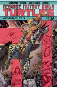 Teenage Mutant Ninja Turtles Volume 13: Vengeance Part 2 1