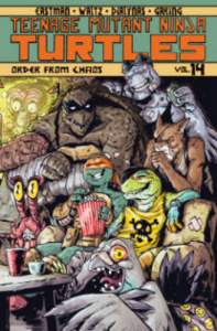 Teenage Mutant Ninja Turtles Volume 14: Order From Chaos 1