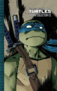 Teenage Mutant Ninja Turtles: The IDW Collection Volume 3 1