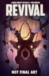 Revival Volume 4: Escape to Wisconsin 1