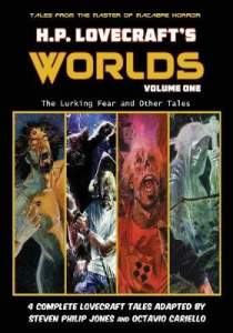 H.P. Lovecraft's Worlds - Volume One: The Lurking Fear and Other Tales 1