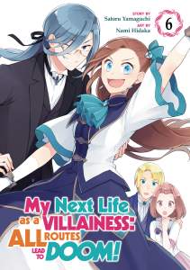 My Next Life as a Villainess: All Routes Lead to Doom! (Manga) Vol. 6 1