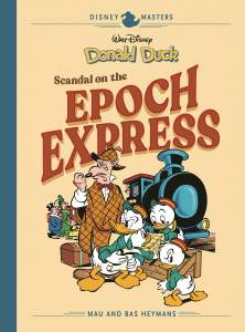 Walt Disney's Donald Duck: Scandal on the Epoch Express: Disney Masters Vol. 10 1