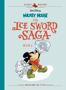 Walt Disney's Mickey Mouse: The Ice Sword Saga Book 2: Disney Masters Vol. 11 1