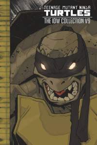 Teenage Mutant Ninja Turtles: The IDW Collection Volume 9 1