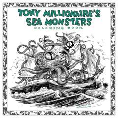 Tony Millionaire's Sea Monsters Coloring Book 1