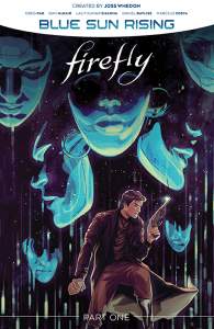 Firefly: Blue Sun Rising Vol. 1 SC 1