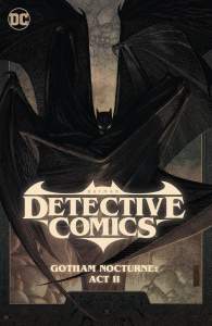 Batman: Detective Comics Vol. 3: Gotham Nocturne: Act II 1