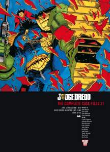 Judge Dredd: The Complete Case Files 21: Volume 21 1