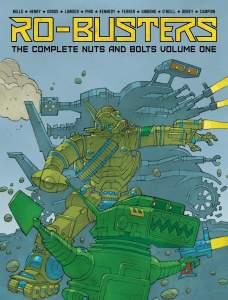 Ro-Busters: The Complete Nuts and Bolts Volume One: Volume 1 1