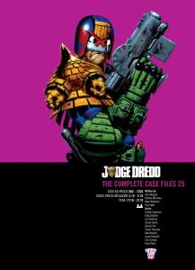 Judge Dredd: The Complete Case Files 25: Volume 25 1