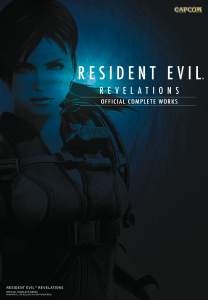 Resident Evil Revelations: Official Complete Works 1