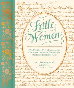 Little Women: The Complete Novel, Featuring the Characters' Letters and Manuscripts, Written and Folded by Hand 1