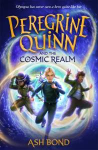 Peregrine Quinn and the Cosmic Realm: the first adventure in an electrifying new fantasy series! 1