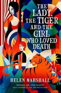 The Lady, the Tiger and the Girl Who Loved Death 1