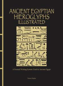 Ancient Egyptian Hieroglyphs Illustrated 1