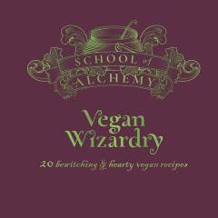 School of Alchemy: Vegan Wizardry 1