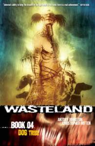 Wasteland Book 4: Dog Tribe 1