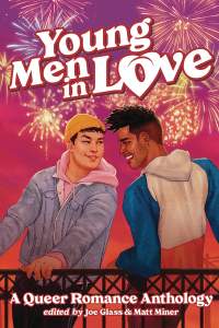 Young Men in Love: A Queer Romance Anthology 1