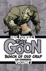 The Goon: Bunch of Old Crap Volume 5: An Omnibus 1