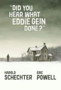 Did You Hear What Eddie Gein Done? 1