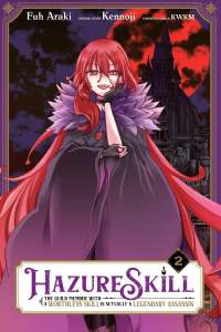 Hazure Skill: The Guild Member with a Worthless Skill Is Actually a Legendary Assassin, Vol. 2 (manga) 1