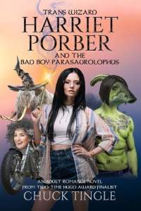 Trans Wizard Harriet Porber And The Bad Boy Parasaurolophus: An Adult Romance Novel 1