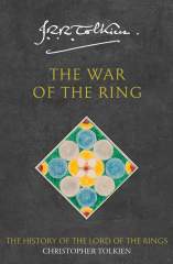 The War of the Ring (The History of Middle-earth, Book 8) 1