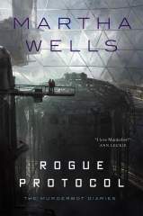 Rogue Protocol: The Murderbot Diaries 1