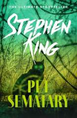 Pet Sematary: King's #1 bestseller - soon to be a major motion picture 1