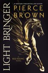 Light Bringer: A Red Rising Novel 1