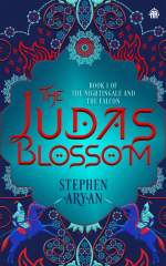 The Judas Blossom: Book I of The Nightingale and the Falcon 1