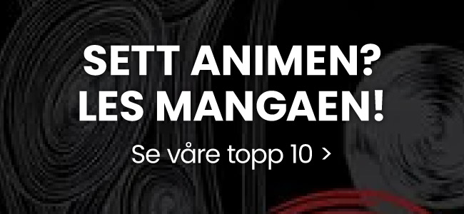 Sett animen? Les mangaen!